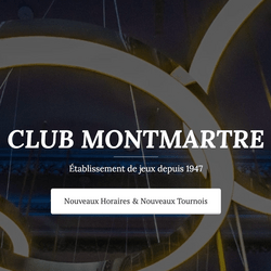 Le Club Montmartre est ouvert de 18h à 8h toute l'année